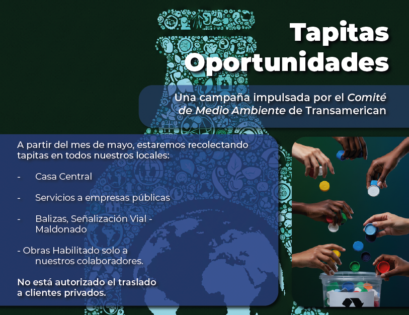 Tapitas Oportunidades: Una campaña impulsada por el Comité de Medio Ambiente de Grupo Transamerican